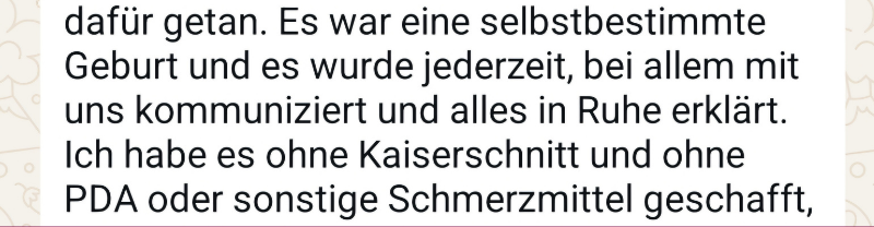 Nachricht von Irina: Es war eine selbstbestimmte Geburt, bei der jederzeit mit uns kommuniziert und alles in Ruhe erklärt wurde.